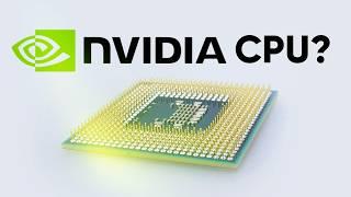 Nvidia CPU: First Consumer CPU to Challenger Intel and AMD.