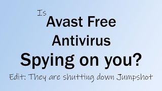 Is Avast Free Antivirus spying on you?