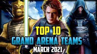 10 BEST NON-GL GRAND ARENA TEAMS [March 2021] | SWGoH