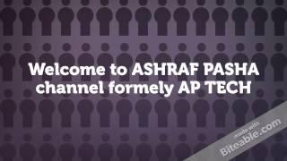#TRAILER OF CHANNEL | AP TECH | ASHRAF PASHA |