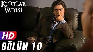 Kurtlar Vadisi - 10.Bölüm | FULL HD YENİ