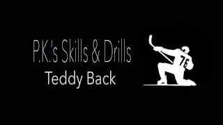 PK's Skills & Drills - Teddy Back