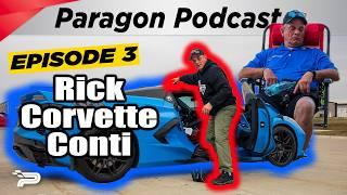 Paragon Performance Podcast - Episode 3 With Rick Corvette Conti