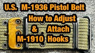 WW2 U.S. Gear M-1936 Pistol Belt Adjustment & How to Attach Pouches￼