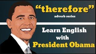 Therefore Usage, Pronounce, Meaning, Definition, Sentence Examples - Adverb Series