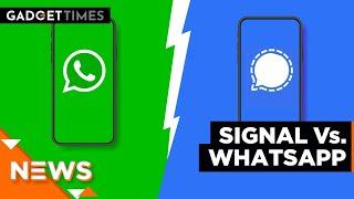 Signal vs WhatsApp: Watch this before you install any of these apps! | Gadget Times