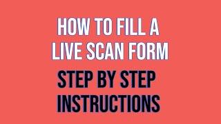 How to Fill a Live Scan Form (California Insurance Producers)