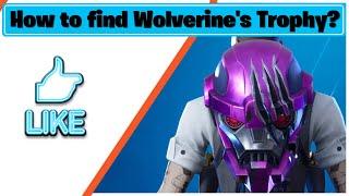 How to Find Wolverine's Trophy. Fortnite Chapter 2 Season 4.