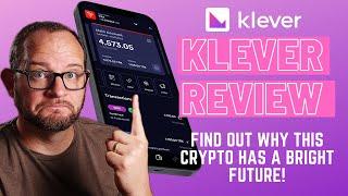 Klever Review - WOW! Find out why this INNOVATIVE Crypto has a bright future! Token + app = Amazing!