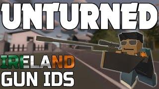 ALL IRELAND GUN IDS! (Unturned)