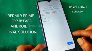 Redmi 9 Prime FRP Bypass Android 11 Final Update | Redmi 9 Prime FRP No APK Install Solution