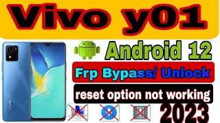 Vivo Y01 Android 12 Frp Bypass/ Unlock/ Reset Option Not Working/ Vivo Y01/y02/y21/y15s Frp Bypass