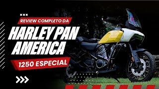 REVIEW COMPLETO DA HARLEY PAN AMERICA 1250 ESPECIAL