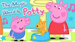 Peppa Pig - The Magic Word Is Potty Song (Official Music Video)