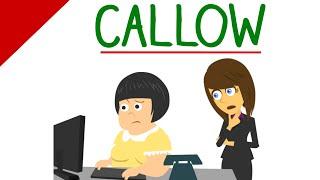 Learn English Words - Callow (Funny Vocabulary Videos with Pictures and Sound)