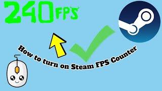 How to turn on Steam FPS Counter