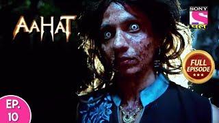 Aahat - Full Episode 10