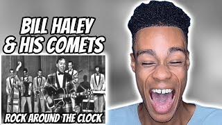 Bill Haley & His Comets - Rock Around The Clock | FIRST TIME REACTION