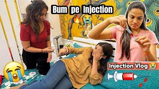 BUM PE INJECTION  Most Painful Experience Ever! Injection vlog video new 2025 