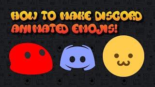 How To Make Your Own Discord Animated Emojis!