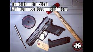 Teufelshund Tactical Maintenance Recommendations