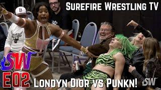 Surefire Wrestling TV [E02] - Londyn Dior vs Punkn and Jay Davis vs Johnny O'Mara!