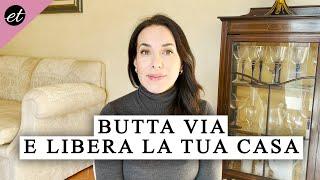 BUTTA VIA LE COSE INUTILI per RICOMINCIARE DA ZERO!