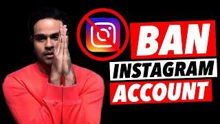 HOW TO BAN ANY FAKE INSTAGRAM ACCOUNT