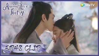 【Ancient Love Poetry】EP48 Clip | The dream is fake, but the farewell is indeed true | 千古玦尘 | ENG SUB