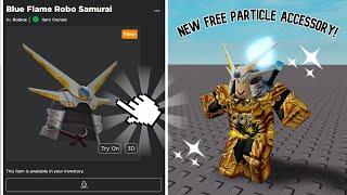 NEW FREE PARTICLE EFFECT ITEM ON ROBLOX! (Blue Flame Robo Samurai)