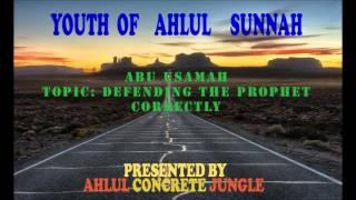 Ustadh Abu Usamah | Defending the Prophet Muhammad (pbuh) Correctly | Ahlul Concrete jungle