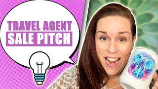 Effective Travel Agent Sales Pitch Examples and Tips