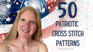50 Patriotic Cross Stitch Patterns | Video #1 | Flosstube