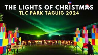 TLC Park, Taguig: The Lights of Christmas 2024  Free Entry (open until January 12)