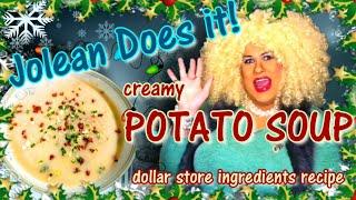 Creamy Potato Soup - Dollar Store Recipe - Jolean Does it!