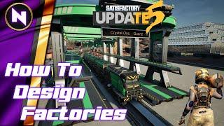 8 STEPS TO DESIGN AN AWESOME FACTORY | Satisfactory Update 5 | #18 | Tutorial/Guide