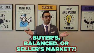 Type of Market: Buyers Market, Balanced Market, Seller’s Market Defined!