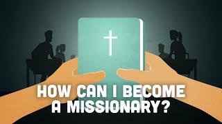 The best way to become a missionary