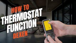 Dexen Remotes | How to Use the Thermostat Function