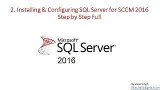 SCCM 2016 Training - 02 How to Install & Configuring SQL Server for SCCM 2016