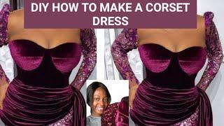 HOW TO MAKE A CORSET TOP DRESS| CUTTING AND STITCHING | STRAPLESS BUSTIER TOP.