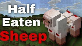 Minecraft creepypasta:HALF EATEN SHEEP