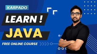 Java Tutorial for Beginners | Full Java Course | Getting Started with Java | Karpado Java Part 1