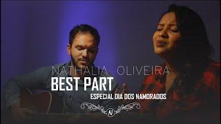 Best Part | Nathalia Oliveira - Especial Dia dos namorados - Cover