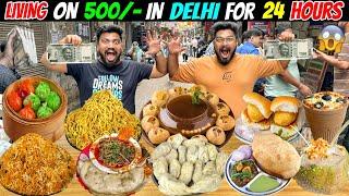 Living on Rs 500 in DELHI for 24 HOURS CHALLENGE FAMOUS STREET FOOD in DELHI (Ep-760)