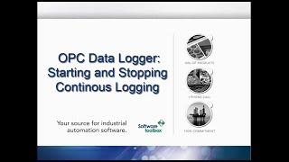 OPC Data Logger: Starting and Stopping Continuous Logging