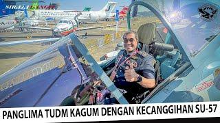 BERKESEMPATAN DUDUKI JET SU-57 !! Panglima Tudm Kagum Dengan Kacanggih Jet Halimun Su-57