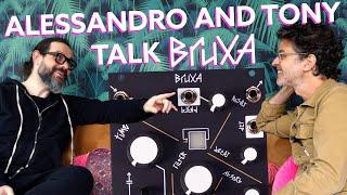 In Conversation: Tony Rolando and Alessandro Cortini Discuss Bruxa's Development | Make Noise