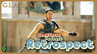 Gladiator Retrospective