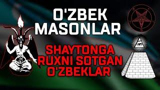 *O'ZBEK MASONLAR* SHAYTONGA RUXNI SOTGAN O'ZBEKLAR